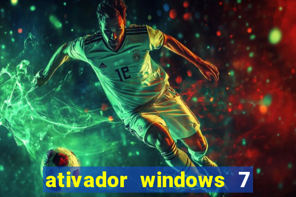 ativador windows 7 ultimate 64 bits download